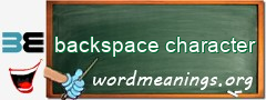 WordMeaning blackboard for backspace character